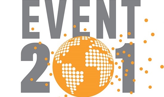 Event 201: A Global Pandemic Exercise Event 201: A Global Pandemic Exercise